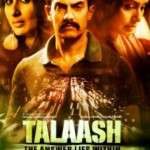 Talaash: The Answer Lies Within - 2012: